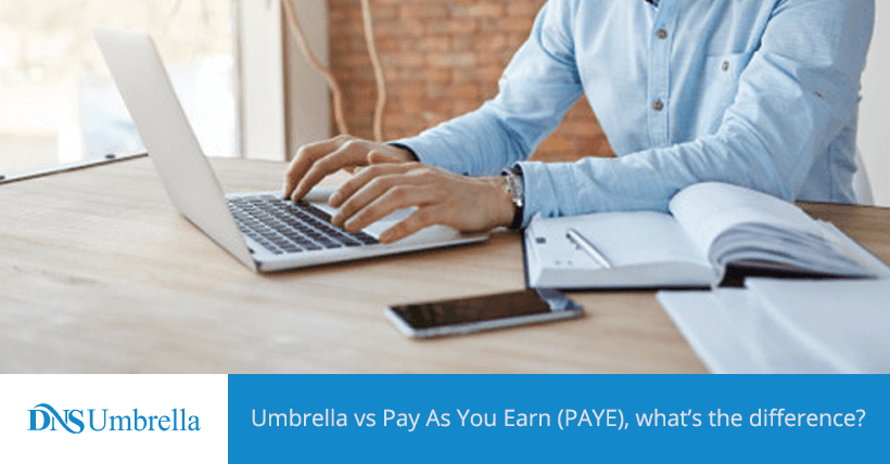 Umbrella vs Pay As You Earn (PAYE), what’s the difference?